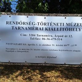 Rendőrség-történeti Múzeum Kiállítóhelye - Tarnaméra Tarnaméra - Egyéb